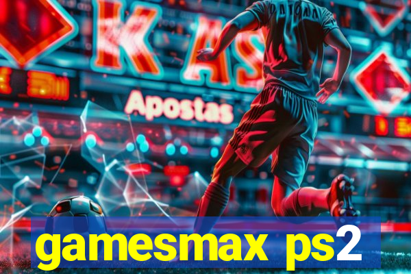 gamesmax ps2